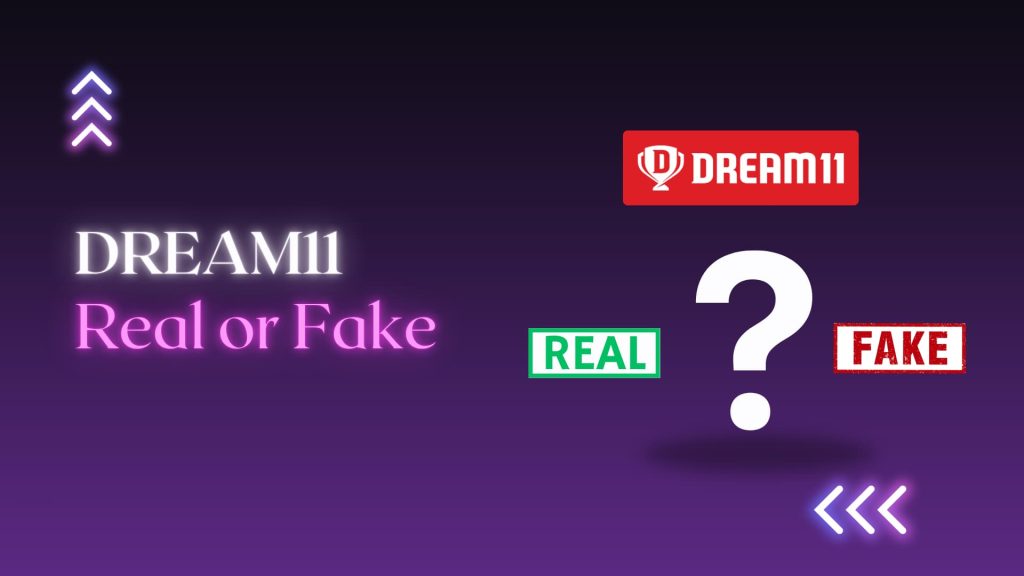 Dream11 Real or Fake